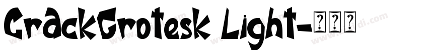 CrackGrotesk Light字体转换